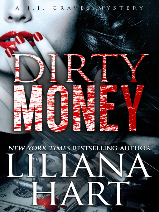 Title details for Dirty Money by Liliana Hart - Available